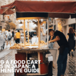 Starting a Food Cart Business in Japan: A Comprehensive Guide