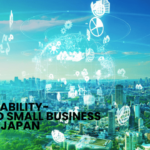 Sustainability-Focused Small Business Ideas in Japan